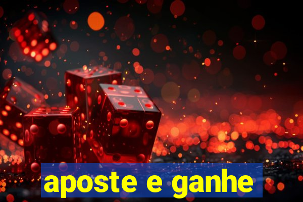 aposte e ganhe